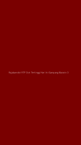 Tampilan Antarmuka Aplikasi Rajabamdot Rtp Slot Tertinggi Hari Ini Gampang Maxwin - 3