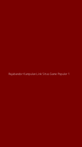 Tampilan Antarmuka Aplikasi Rajabandor Kumpulan Link Situs Game Populer - 1