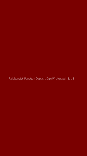 Tampilan Antarmuka Aplikasi Rajabandpt Panduan Deposit Dan Withdraw Kilat - 4