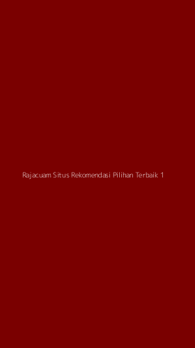 Tampilan Antarmuka Aplikasi Rajacuam Situs Rekomendasi Pilihan Terbaik - 1