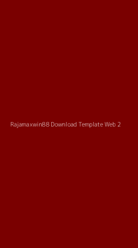 Tampilan Antarmuka Aplikasi Rajamaxwin88 Download Template Web - 2