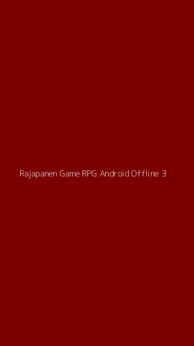 Tampilan Antarmuka Aplikasi Rajapanen Game Rpg Android Offline - 3