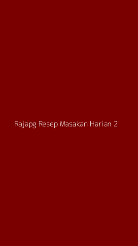 Tampilan Antarmuka Aplikasi Rajapg Resep Masakan Harian - 2