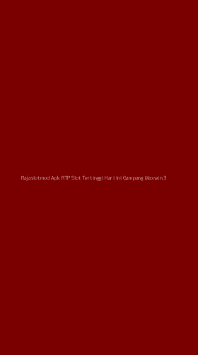 Tampilan Antarmuka Aplikasi Rajaslotmod Apk Rtp Slot Tertinggi Hari Ini Gampang Maxwin - 3