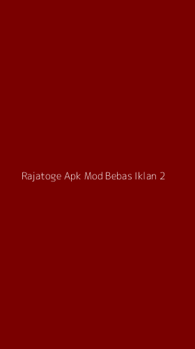 Tampilan Antarmuka Aplikasi Rajatoge Apk Mod Bebas Iklan - 2