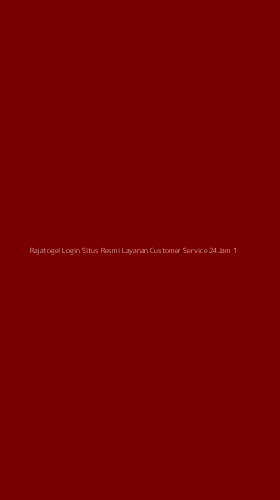 Tampilan Antarmuka Aplikasi Rajatogel Login Situs Resmi Layanan Customer Service 24jam - 1