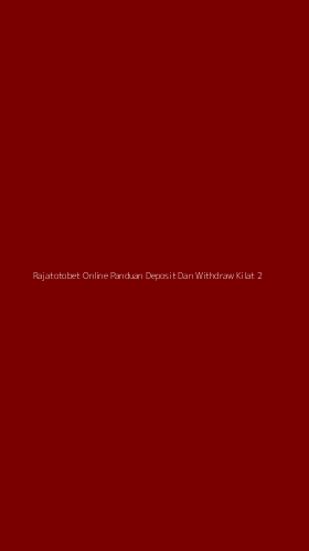Tampilan Antarmuka Aplikasi Rajatotobet Online Panduan Deposit Dan Withdraw Kilat - 2