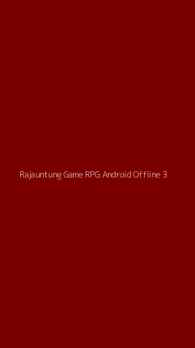 Tampilan Antarmuka Aplikasi Rajauntung Game Rpg Android Offline - 3