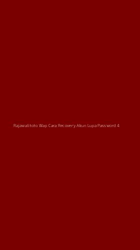 Tampilan Antarmuka Aplikasi Rajawalitoto Wap Cara Recovery Akun Lupa Password - 4