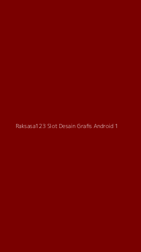 Tampilan Antarmuka Aplikasi Raksasa123 Slot Desain Grafis Android - 1