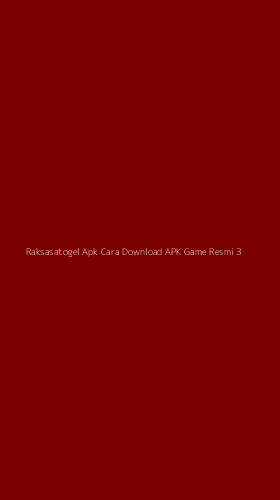 Tampilan Antarmuka Aplikasi Raksasatogel Apk Cara Download Apk Game Resmi - 3
