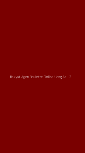 Tampilan Antarmuka Aplikasi Rakyat Agen Roulette Online Uang Asli - 2