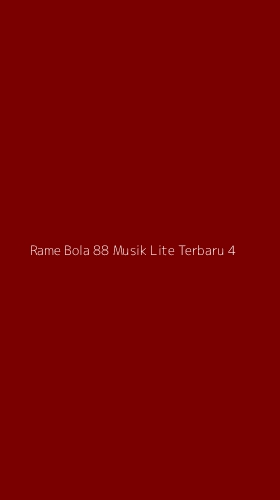 Tampilan Antarmuka Aplikasi Rame Bola 88 Musik Lite Terbaru - 4