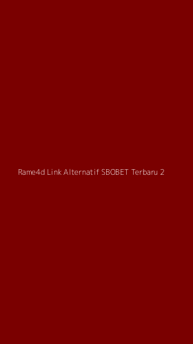Tampilan Antarmuka Aplikasi Rame4d Link Alternatif Sbobet Terbaru - 2