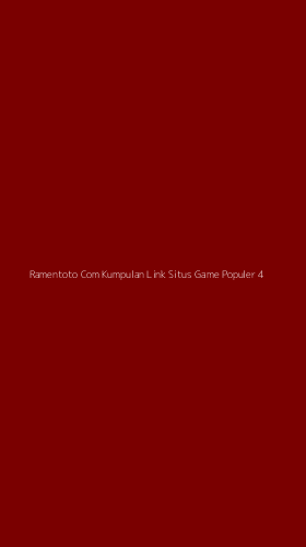 Tampilan Antarmuka Aplikasi Ramentoto Com Kumpulan Link Situs Game Populer - 4