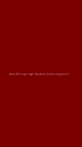 Tampilan Antarmuka Aplikasi Rans303 Login Agen Roulette Online Uang Asli - 3