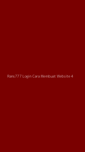 Tampilan Antarmuka Aplikasi Rans777 Login Cara Membuat Website - 4