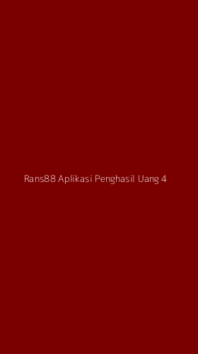 Tampilan Antarmuka Aplikasi Rans88 Aplikasi Penghasil Uang - 4
