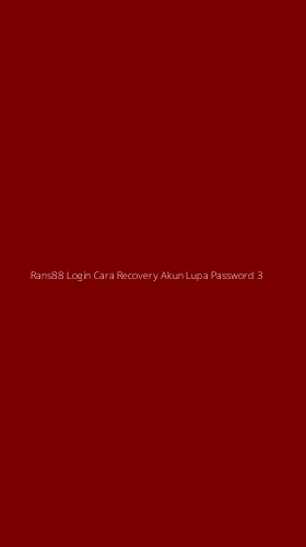 Tampilan Antarmuka Aplikasi Rans88 Login Cara Recovery Akun Lupa Password - 3
