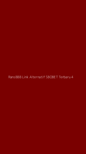 Tampilan Antarmuka Aplikasi Rans888 Link Alternatif Sbobet Terbaru - 4