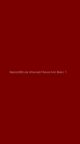 Tampilan Antarmuka Aplikasi Ranslot88 Link Alternatif Resmi Anti Blokir - 1