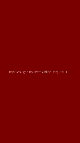 Tampilan Antarmuka Aplikasi Rapi123 Agen Roulette Online Uang Asli - 1
