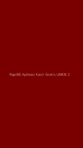 Tampilan Antarmuka Aplikasi Rapi66 Aplikasi Kasir Gratis Umkm - 2