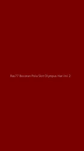 Tampilan Antarmuka Aplikasi Ras77 Bocoran Pola Slot Olympus Hari Ini - 2