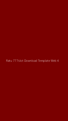 Tampilan Antarmuka Aplikasi Ratu 777slot Download Template Web - 4