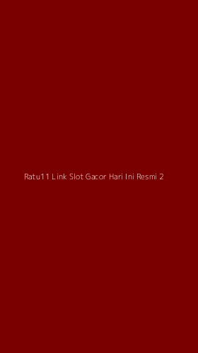 Tampilan Antarmuka Aplikasi Ratu11 Link Slot Gacor Hari Ini Resmi - 2