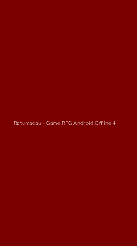 Tampilan Antarmuka Aplikasi Ratumacau - Game RPG Android Offline - 4
