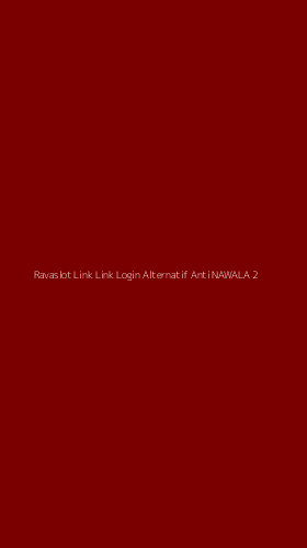 Tampilan Antarmuka Aplikasi Ravaslot Link Link Login Alternatif Anti Nawala - 2