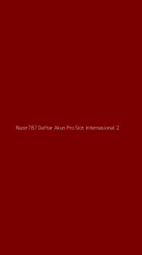 Tampilan Antarmuka Aplikasi Razer787 Daftar Akun Pro Slot Internasional - 2