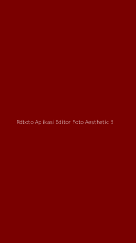 Tampilan Antarmuka Aplikasi Rdtoto Aplikasi Editor Foto Aesthetic - 3