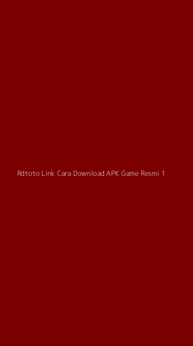 Tampilan Antarmuka Aplikasi Rdtoto Link Cara Download Apk Game Resmi - 1