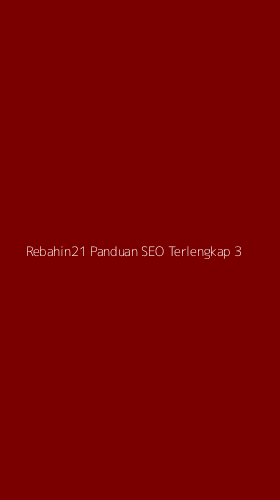 Tampilan Antarmuka Aplikasi Rebahin21 Panduan Seo Terlengkap - 3