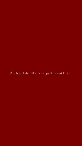Tampilan Antarmuka Aplikasi Receh Jp Jadwal Pertandingan Bola Hari Ini - 3