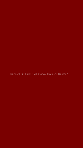 Tampilan Antarmuka Aplikasi Recslot88 Link Slot Gacor Hari Ini Resmi - 1