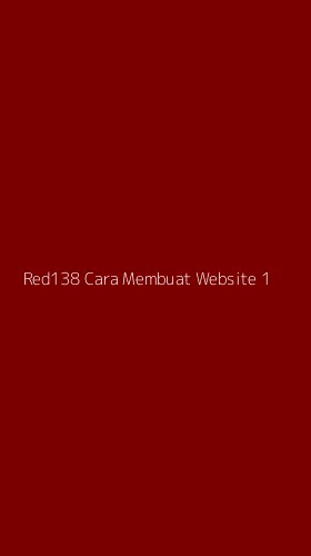 Tampilan Antarmuka Aplikasi Red138 Cara Membuat Website - 1