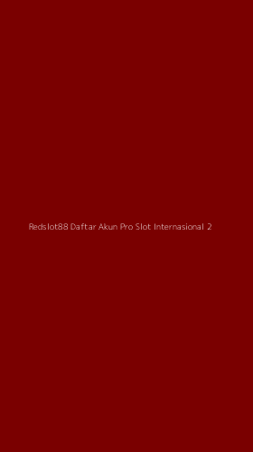 Tampilan Antarmuka Aplikasi Redslot88 Daftar Akun Pro Slot Internasional - 2