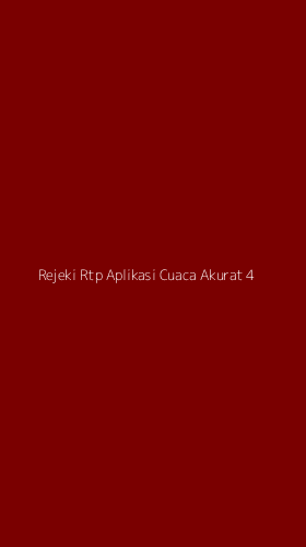 Tampilan Antarmuka Aplikasi Rejeki Rtp Aplikasi Cuaca Akurat - 4