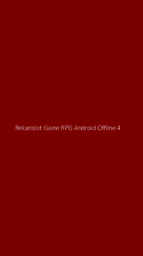 Tampilan Antarmuka Aplikasi Rekanslot Game Rpg Android Offline - 4