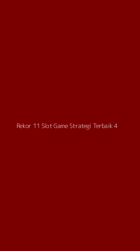 Tampilan Antarmuka Aplikasi Rekor 11 Slot Game Strategi Terbaik - 4