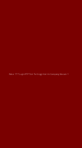 Tampilan Antarmuka Aplikasi Rekor 777 Login Rtp Slot Tertinggi Hari Ini Gampang Maxwin - 1
