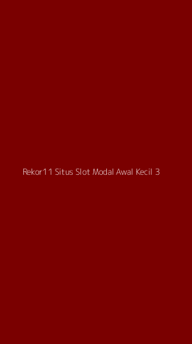 Tampilan Antarmuka Aplikasi Rekor11 Situs Slot Modal Awal Kecil - 3