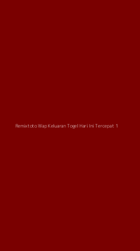 Tampilan Antarmuka Aplikasi Remixtoto Wap Keluaran Togel Hari Ini Tercepat - 1