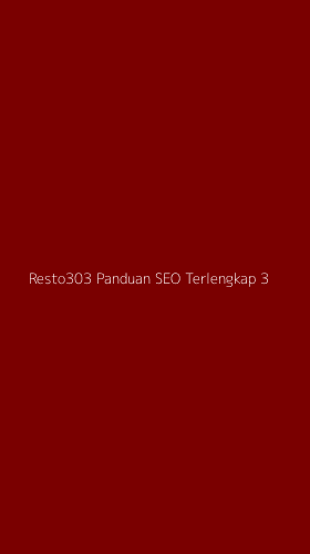 Tampilan Antarmuka Aplikasi Resto303 Panduan Seo Terlengkap - 3
