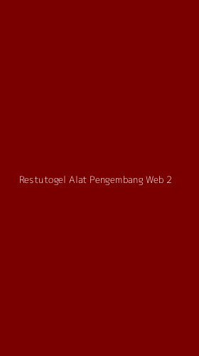 Tampilan Antarmuka Aplikasi Restutogel Alat Pengembang Web - 2