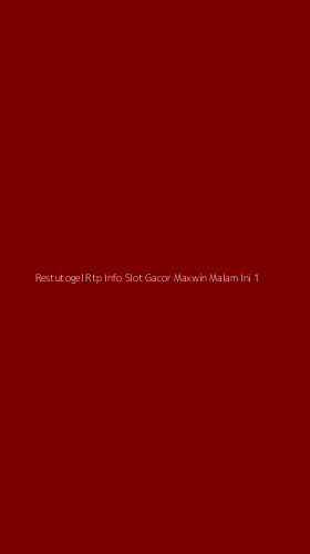 Tampilan Antarmuka Aplikasi Restutogel Rtp Info Slot Gacor Maxwin Malam Ini - 1