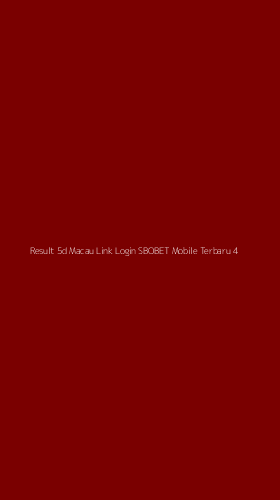 Tampilan Antarmuka Aplikasi Result 5d Macau Link Login Sbobet Mobile Terbaru - 4